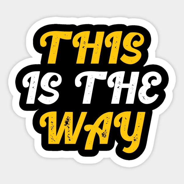 This is the way Sticker by Dexter